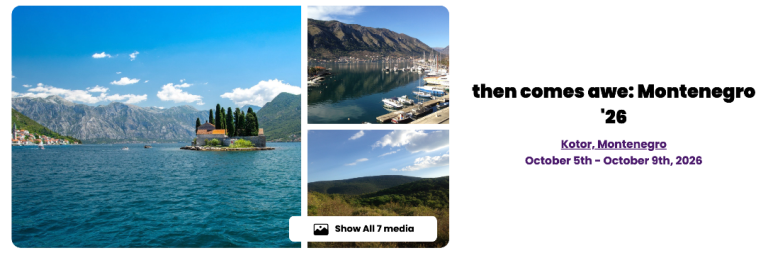 then comes awe: Montenegro ’26 retreat
